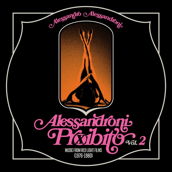 ALESSANDRO ALESSANDRONI / アレッサンドロ・アレッサンドローニ / ALESSANDRONI PROIBITO VOL.2 - MUSIC FROM RED LIGHT FILMS 1976-1980 (5x7inch)