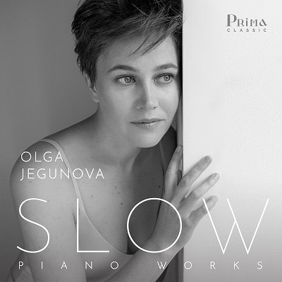 OLGA JEGUNOVA / オルガ・イェグノヴァ / SLOW PIANO WORKS