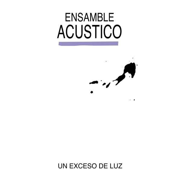 ENSAMBLE ACUSTICO / アンサンブル・アクスティコ / UN EXCESO DE LUZ (LP)