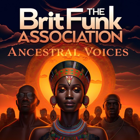 BRIT FUNK ASSOCIATION / ANCESTRAL VOICES