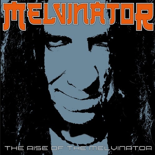 MELVINATOR / THE RISE OF THE MELVINATOR (LP)