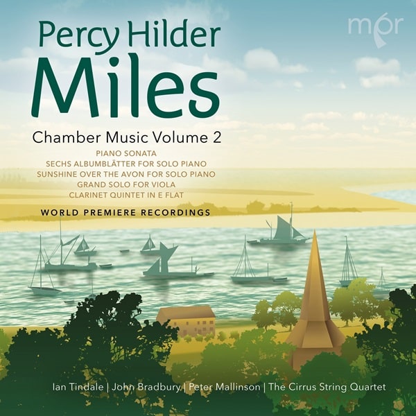 IAN TINDALE / イアン・ティンデイル / PERCY HILDER MILES:CHAMBER MUSIC VOL.2