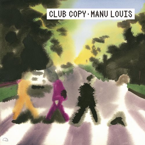 MANU LOUIS / マヌ・ルイス / Club Copy(LP)