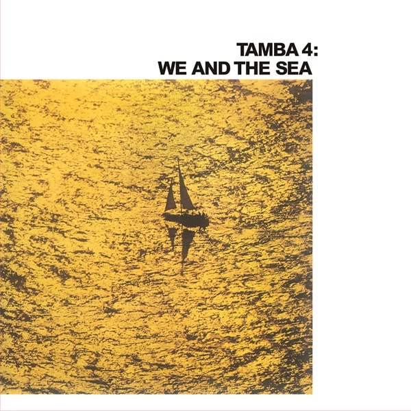 TAMBA 4 / タンバ 4 / WE AND THE SEA