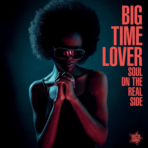 V.A. (SOUL ON THE REAL SIDE) / BIG TIME LOVER - SOUL ON THE REAL SIDE (LP)
