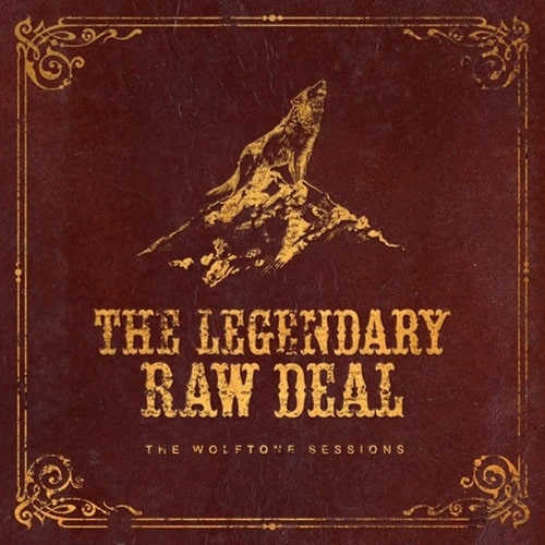 LEGENDARY RAW DEAL / レジェンダリーロウディール / THE WOLFTONE SESSIONS (LP)