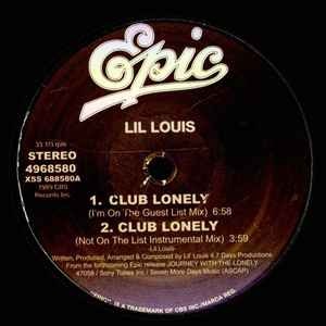 LIL LOUIS / リル・ルイス / CLUB LONELY (MIXES)