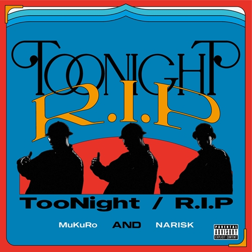 MuKuRo & NARISK / TooNight / R.I.P 7"