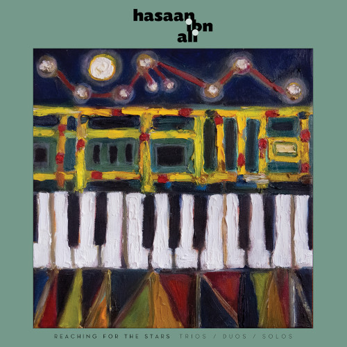 HASAAN IBN ALI / ハサーン・イブ・アリ / Reaching For The Stars: Trios / Duos / Solos(2LP)