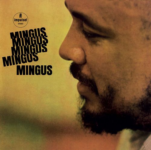 CHARLES MINGUS / チャールズ・ミンガス / Mingus Mingus Mingus Mingus Mingus(LP/180G)