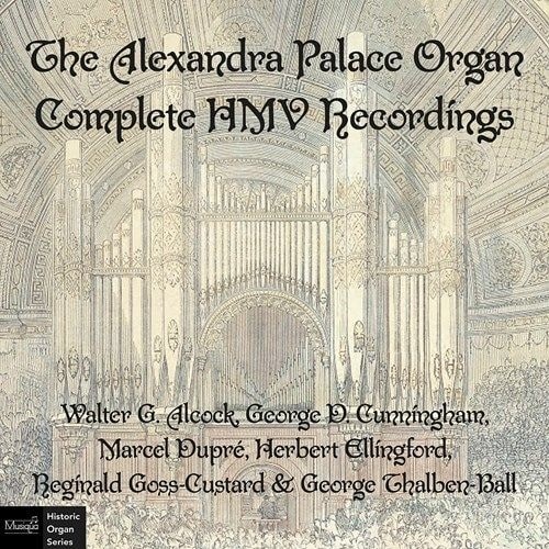 VARIOUS ARTISTS (CLASSIC) / オムニバス (CLASSIC) / THE ALEXANDRA PALACE ORGAN COMPLETE HMV RECORDINGS