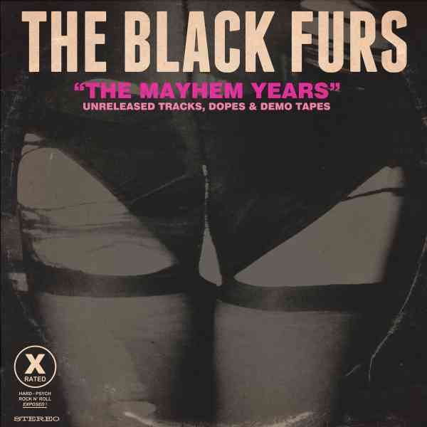 BLACK FURS / THE BLACK FURS / MAYHEM YEARS