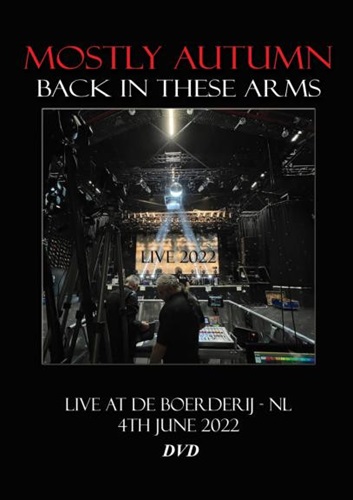 MOSTLY AUTUMN / モーストリー・オータム / BACK IN THESE ARMS (LIVE 2022): 2DVD