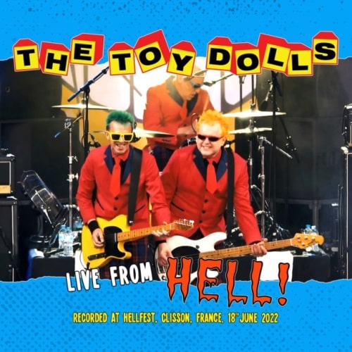 TOY DOLLS / トイ・ドールズ / LIVE FROM HELL! (CD+DVD)