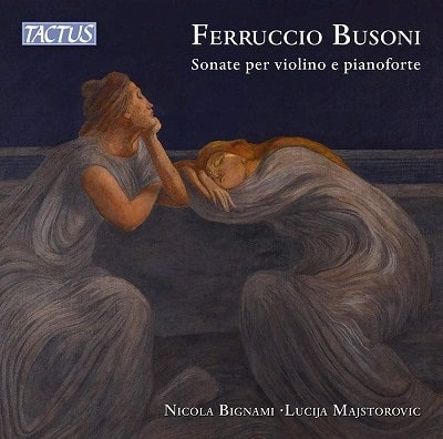 NICOLA BIGNAMI / ニコラ・ビニャーミ / BUSONI:SONATAS FOR VIOLIN AND PIANO