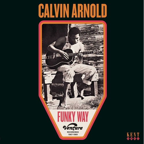CALVIN ARNOLD / FUNKY WAY: VENTURE RECORDINGS 1967-1969 (LP)