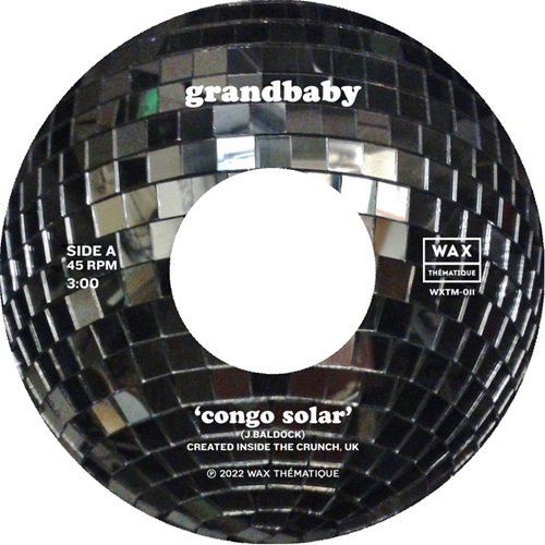 GRANDBABY / CONGO SOLAR / THE MELODY OF TALK (7")