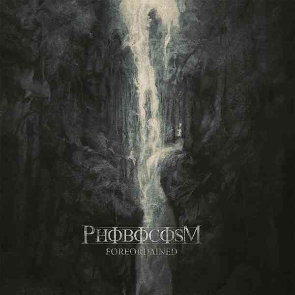 PHOBOCOSM / FOREORDAINED