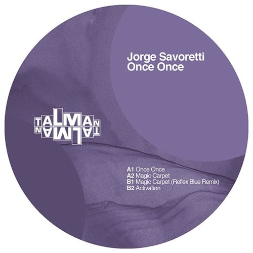 JORGE SAVORETTI / ONCE ONCE EP (REFLEX BLUE REMIX)