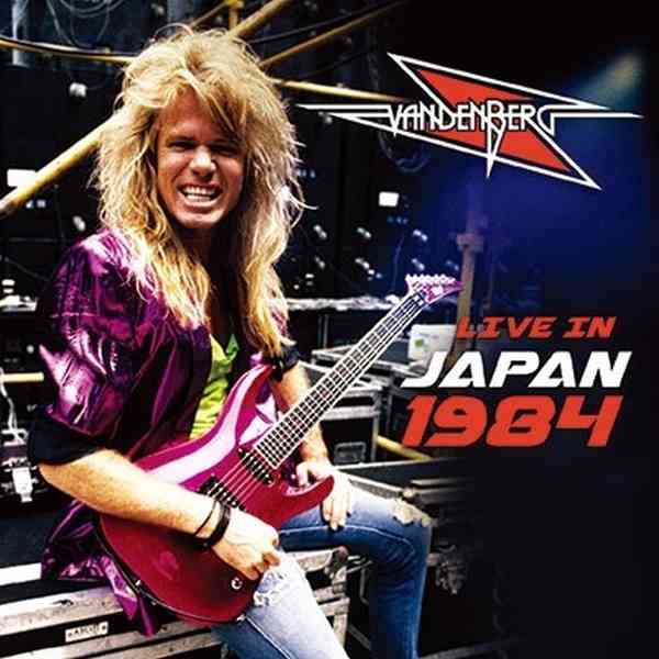 VANDENBERG / ヴァンデンヴァーグ / LIVE IN JAPAN 1984 / ライヴ・イン・ジャパン 1984