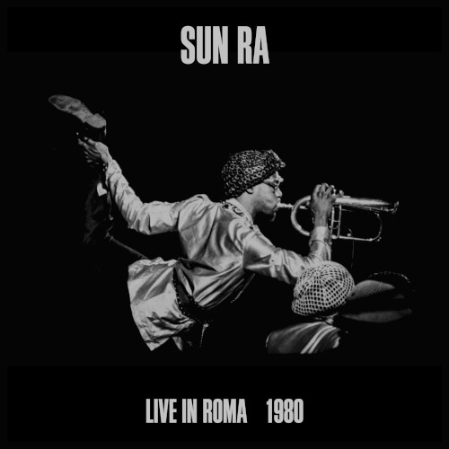 SUN RA (SUN RA ARKESTRA) サン・ラー / Live in Roma 1980(3LP BOX)