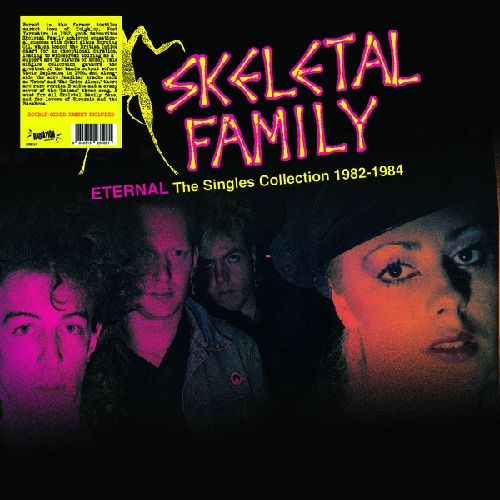 SKELETAL FAMILY / ETERNAL: THE SINGLES COLLECTION 1982-1984 (COLORED VINYL)