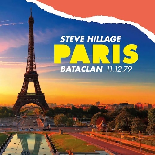 STEVE HILLAGE / スティーヴ・ヒレッジ / PARIS BATACLAN 11.12.79