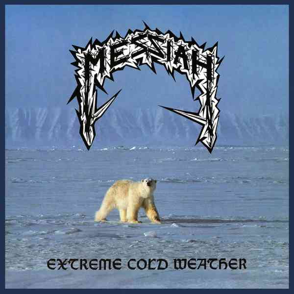 MESSIAH (from Switzerland) / EXTREME COLD WEATHER (BLACK VINYL)