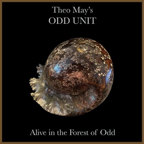 THEO MAY / Alive In The Forest Of Odd