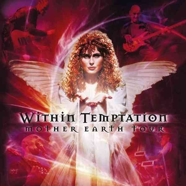 WITHIN TEMPTATION / ウィズイン・テンプテーション / MOTHER EARTH TOUR