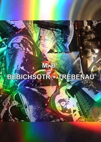MAURIZIO BIANCHI (M.B.) / マウリツィオ・ビアンキ (M.B.) / BEBICHSOTR + TREBENAU (DATA DVD-R)