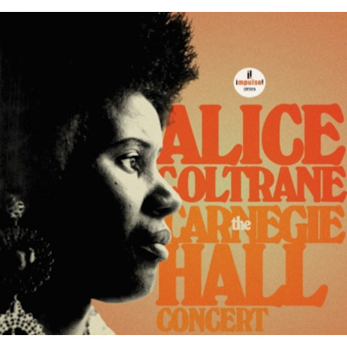 ALICE COLTRANE / アリス・コルトレーン / CARNEGIE HALL CONCERT / カーネギー・ホール・コンサート(SHM-CD)