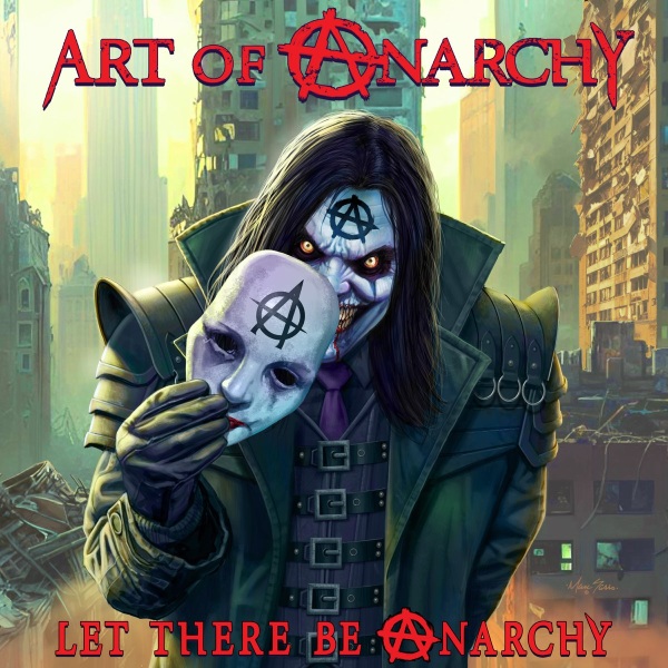 ART OF ANARCHY / アート・オブ・アナーキー / LET THERE BE ANARCHY