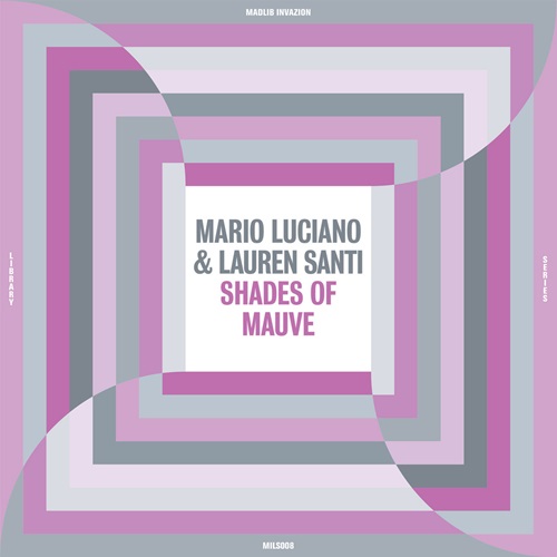 MARIO LUCIANO & LAUREN SANTI / SHADES OF MAUVE (LP)