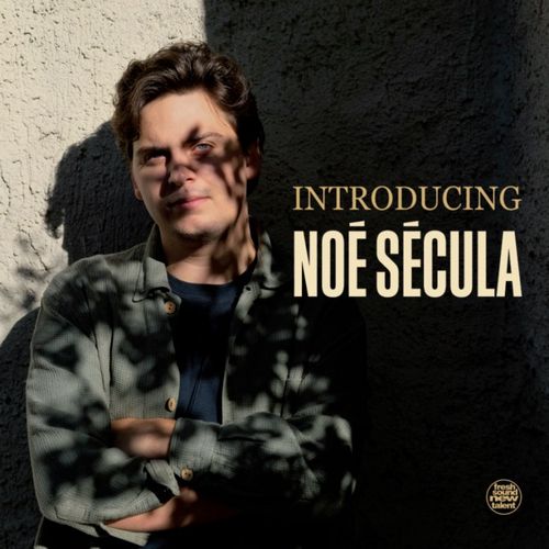 NOE SECULA / Introducing Noe Secula