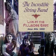 INCREDIBLE STRING BAND / インクレディブル・ストリング・バンド / LIVE AT THE FILLMORE EAST JUNE 5, 1968