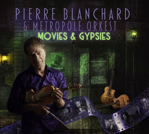 PIERRE BLANCHARD / ピエール・ブランシャール / Movies & Gypsies