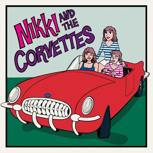NIKKI AND THE CORVETTES / ニッキー・アンド・ザ・コルベッツ / NIKKI AND THE CORVETTES (LP)