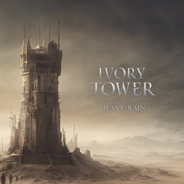 IVORY TOWER / HEAVY RAIN