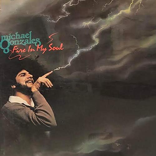 MICHAEL GONZALES / マイケル・ゴンザレス / Fire In My Soul / ファイア・イン・マイ・ソウル (紙ジャケット)