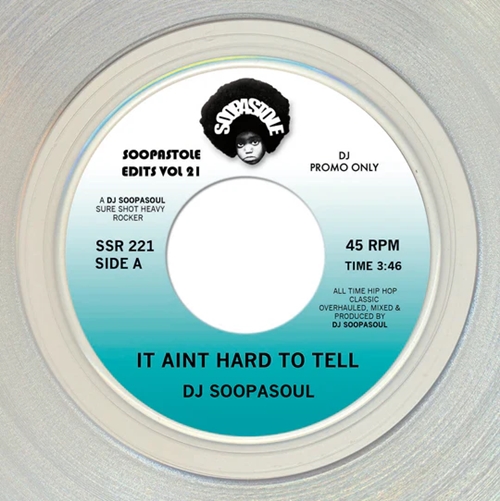 DJ SOOPASOUL / IT AINT HARD TO TELL 7" (CLEAR VINYL)