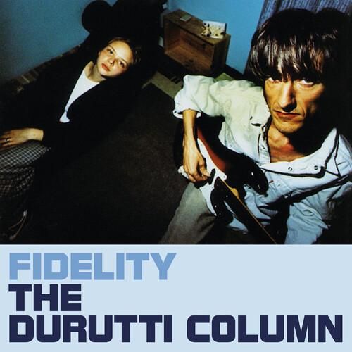 DURUTTI COLUMN / ドゥルッティ・コラム / FIDELITY (CD)