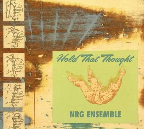 NRGアンサンブル / Hold That Thought (Mars Archive #2)