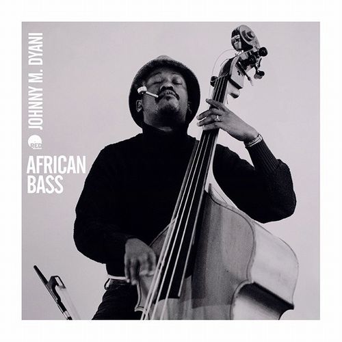JOHNNY DYANI / ジョニー・ダイアニ / African Bass