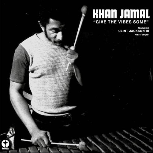 KHAN JAMAL / カーン・ジャマル / Give The Vibes Some(LP)