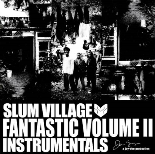 SLUM VILLAGE / スラムヴィレッジ / FANTASTIC VOLUME II: INSTRUMENTALS "2LP" (RANDOM COLORED VINYL)