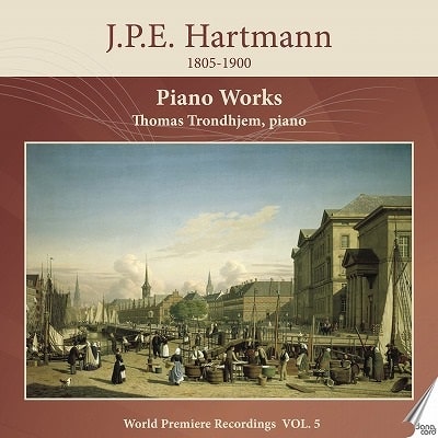 THOMAS TRONHJEM / トマス・トロンイェム / J.P.E.HARTMANN:PIANO WORKS VOL.5