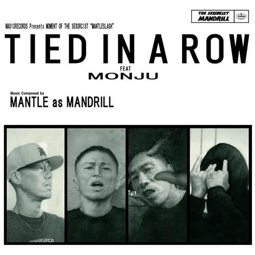 MANTLE as MANDRILL(DJMAD13 a.k.a MANTLE) / TIED IN A ROW feat. MONJU 7"