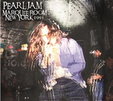 PEARL JAM / パール・ジャム / MARQUEE ROOM NEW YORK 1991