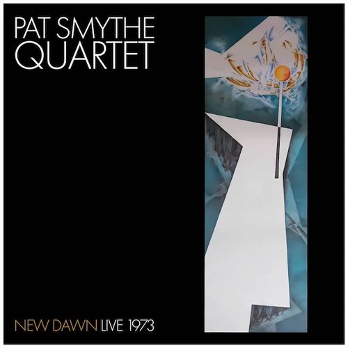 PAT SMYTHE / New Dawn: Live 1973